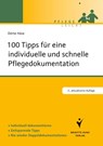 100 Tipps für eine individuelle und schnelle Pflegedokumentation - Dörte Häse - 9783899937985