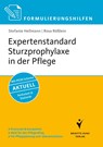 Formulierungshilfen Expertenstandard Sturzprophylaxe in der Pflege - Stefanie Hellmann ; Rosa Rößlein - 9783899938227