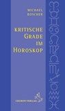 Kritische Grade im Horoskop - Michael Roscher - 9783899971217