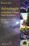 Astrologie zwischen Chaos und Kosmos - Bernadette Brady - 9783899971637