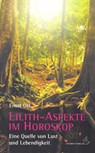 Lilith-Aspekte im Horoskop - Ernst Ott - 9783899972252