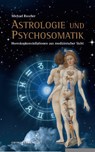 Astrologie und Psychsomatik - Michael Roscher - 9783899972535