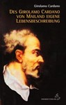 Des Girolamo Cardano von Mailand eigene Lebensbeschreibung - Hieronymus Cardanus - 9783899976045