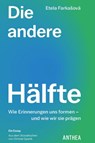 Die andere Hälfte - Etela Farka¿ová - 9783899984545