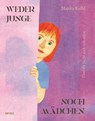 Weder Junge noch Mädchen - Marita Kelbl - 9783899984590