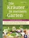 Die Kräuter in meinem Garten - Siegrid Hirsch ; Felix Grünberger - 9783902134790