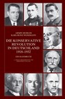 Die Konservative Revolution in Deutschland 1918 - 1932 - Armin Mohler - 9783902475022
