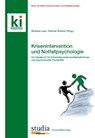 Krisenintervention und Notfallpsychologie - Barbara Juen ; Dietmar Kratzer - 9783902652584