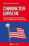 Charakterwäsche - Caspar von Schrenck-Notzing - 9783902732453
