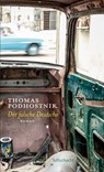 Der falsche Deutsche - Thomas Podhostnik - 9783902844835