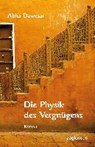 Die Physik des Vergnügens - DAWESAR,  Abha - 9783902902085