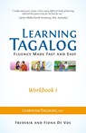 Learning Tagalog - Fluency Made Fast and Easy - Workbook 1 (Book 3 of 7) - Frederik De Vos ; Fiona De Vos - 9783902909008