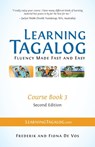 Learning Tagalog - Fluency Made Fast and Easy - Course Book 3 (Book 6 of 7) Color + Free Audio Download - Frederik De Vos ; Fiona De Vos - 9783902909053