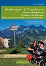 Kinderwagen- & Tragetouren Durchs Tiroler Unterland bis hinaus in den Chiemgau - Karin Nederegger - 9783902939098