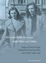 »Ich schreib für Dich und jedes Wort aus Liebe« - Ilse Aichinger ; Helga Aichinger - 9783902951632