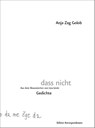 dass nicht - Anja Zag Golob - 9783902951731