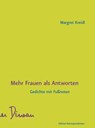 Mehr Frauen als Antworten - Margret Kreidl - 9783902951755