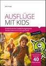 AUSFLÜGE MIT KIDS - Jine Knapp - 9783902999559