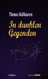 In dunklen Gegenden - Thomas Ballhausen - 9783903005624