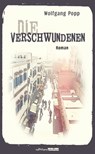 Die Verschwundenen - Wolfgang Popp - 9783903005662