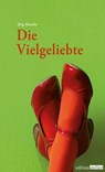 Die Vielgeliebte - Jörg Mauthe - 9783903005914