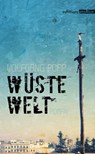 Wüste Welt - Wolfgang Popp - 9783903005921