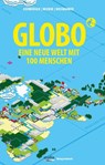GLOBO Eine neue Welt mit 100 Menschen - Andreas Exenberger ; Stefan Neuner ; Josef Nussbaumer - 9783903030985