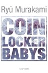 Coin Locker Babys - Ryu Murakami - 9783903061156