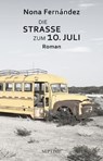 Die Straße zum 10. Juli - Nona Fernández - 9783903061491