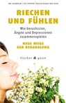Riechen und Fühlen - Eva Heuberger ; Iris Stappen ; Regula Rudolf von Rohr - 9783903072565