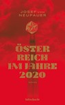 Österreich im Jahre 2020 - Josef von Neupauer - 9783903081796
