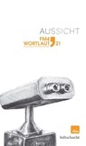 FM4 Wortlaut 21. Aussicht - Rosemarie Eichinger ; Simoné Goldschmidt-Lechner ; Christian Hödl ; Roman Kaiser-Mühlecker ; Luca Manuel Kieser ; Jürgen Leidinger ; Leon Laza Lembert ; Stephanie Lindner ; Sarah Rinderer ; Katharina Sachs - 9783903081932