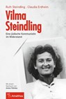 Vilma Steindling - Ruth Steindling ; Claudia Erdheim ; Anton Pelinka - 9783903083523