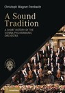 A Sound Tradition - Christoph Wagner-Trenkwitz - 9783903083851