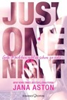 Just One Night: Gute Mädchen gibt es schon zu viele ... - Jana Aston - 9783903130913