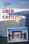 Über Grenzen laufen - Dr. Thomas Taut - 9783903183780