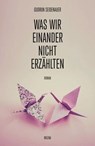 Was wir einander nicht erzählten - Gudrun Seidenauer - 9783903184374