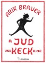 A Jud und keck a no - Arik Brauer - 9783903217379
