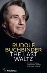 The Last Waltz - Rudolf Buchbinder ; Axel Brüggemann - 9783903217560