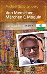 Von Menschen, Märchen & Moguln - Michael Schottenberg - 9783903217577