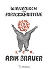 Wienerisch für Fortgeschrittene - Arik Brauer - 9783903217621
