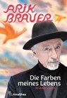 Die Farben meines Lebens - Arik Brauer - 9783903217850