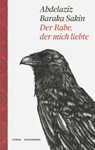 Der Rabe, der mich liebte - Abdelaziz Baraka Sakin - 9783903284272