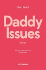 Daddy Issues - Dino Pesut - 9783903365056
