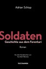 Soldaten - Adrian Schiop - 9783903365124