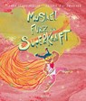 Muskel, Furz und Superkraft - Sara Schausberger - 9783903408067