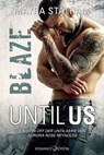 Until Us: Blaze - Mayra Statham - 9783903413092