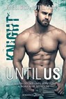 Until Us: Knight - Melissa Williams - 9783903413702