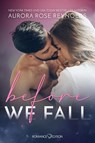 Before We Fall - Aurora Rose Reynolds - 9783903413856