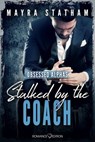Stalked by the Coach - Mayra Statham - 9783903413900